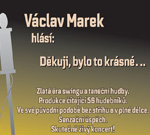Václav Marek and his Blue Star – DVD a CD Děkuji, bylo to krásné
